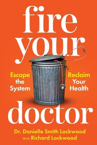 Cover image for Fire Your Doctor