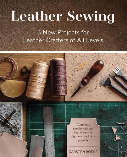 Cover image for Leather Sewing: 8 New Projects for Leather Crafters of All Levels