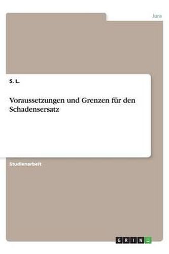 Cover image for Voraussetzungen und Grenzen fur den Schadensersatz