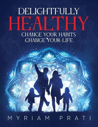 Cover image for Delightfully Healthy