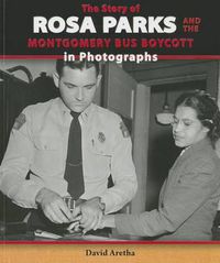 Cover image for The Story of Rosa Parks and the Montgomery Bus Boycott in Photographs