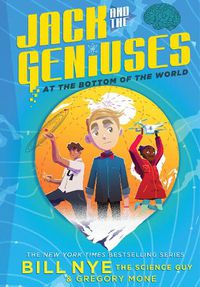 Cover image for Jack and the Geniuses: At the Bottom of the World