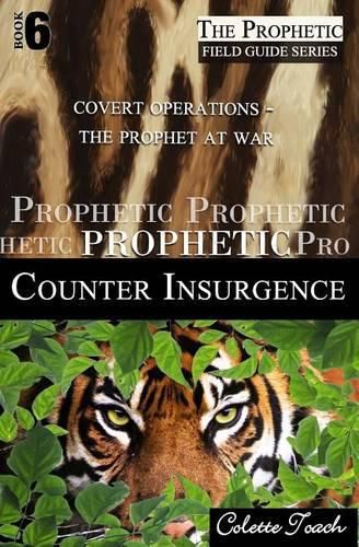 Cover image for Prophetic Counter Insurgence: Covert Operations - The Prophet at War