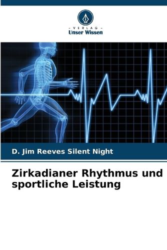 Cover image for Zirkadianer Rhythmus und sportliche Leistung