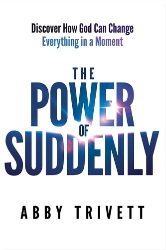 Cover image for Power of Suddenly, The