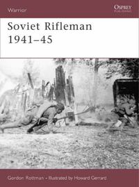 Cover image for Soviet Rifleman 1941-45