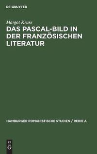 Cover image for Das Pascal-Bild in der franzoesischen Literatur