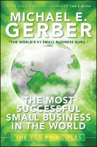 Cover image for The Most Successful Small Business in The World: The Ten Principles