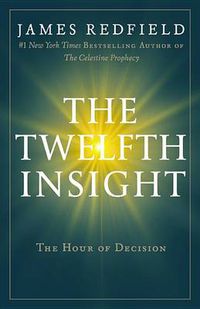 Cover image for The Twelfth Insight: The Hour of Decision