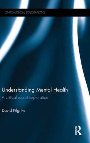 Understanding Mental Health: A critical realist exploration