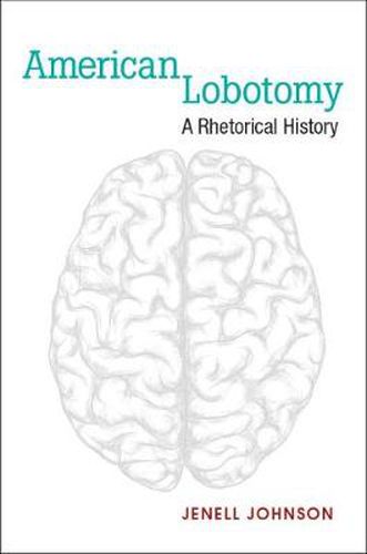 Cover image for American Lobotomy: A Rhetorical History