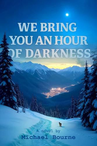 Cover image for We Bring You an Hour of Darkness