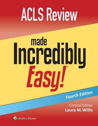 Cover image for ACLS Review Made Incredibly Easy