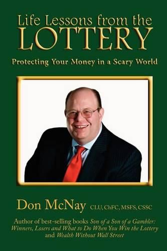 Cover image for Life Lessons from the Lottery: : Protecting Your Money in a Scary World