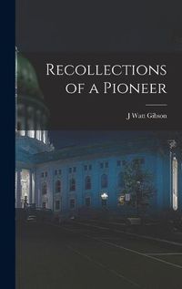 Cover image for Recollections of a Pioneer