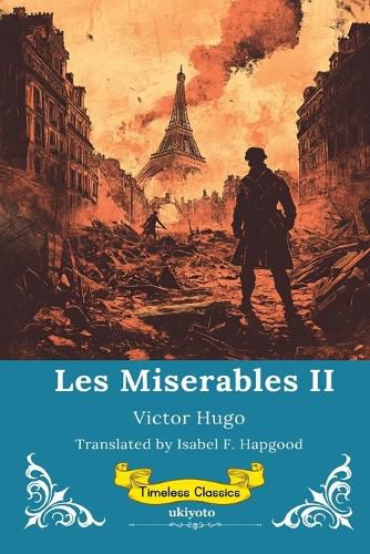 Cover image for Les Miserables Volume II Timeless Classics