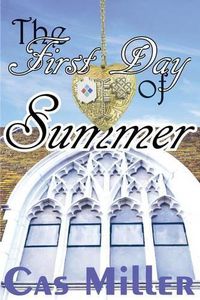 Cover image for The First Day of Summer: The Seasons of Ft. Ferree (Season One)