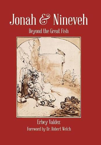 Cover image for Jonah & Nineveh: Beyond the Great Fish