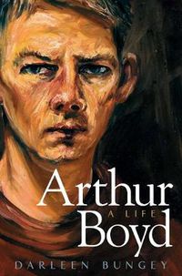Cover image for Arthur Boyd: A Life