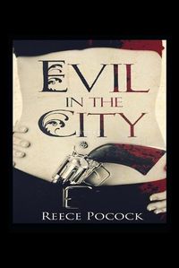 Cover image for Evil in the City: Intriquing short stories
