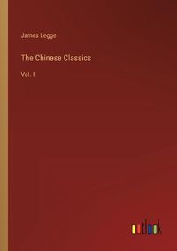 Cover image for The Chinese Classics