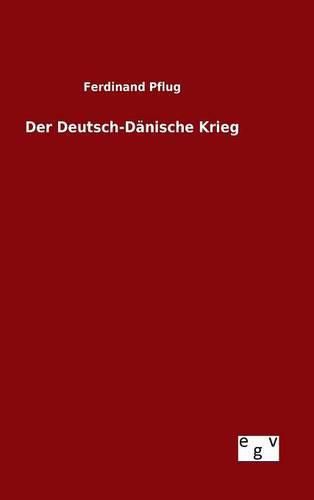 Cover image for Der Deutsch-Danische Krieg