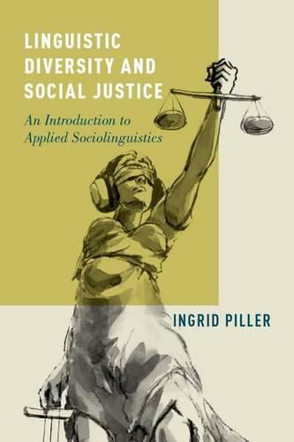 Cover image for Linguistic Diversity and Social Justice: An Introduction to Applied Sociolinguistics