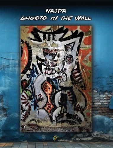 Cover image for NAJDA GHOSTS IN THE WALL
