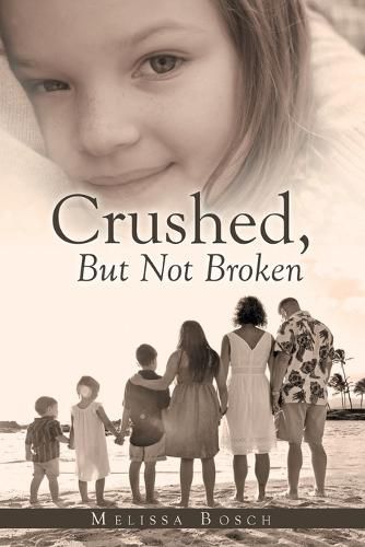 Cover image for Crushed, but Not Broken