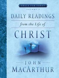 Cover image for Daily Readings From the Life of Christ, Volume 2