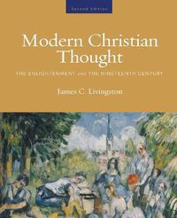 Cover image for Modern Christian Thought, Second Edition: The Enlightenment and the Nineteenth Century, Volume 1