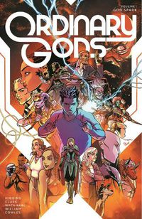 Cover image for Ordinary Gods, Volume 1: God Spark