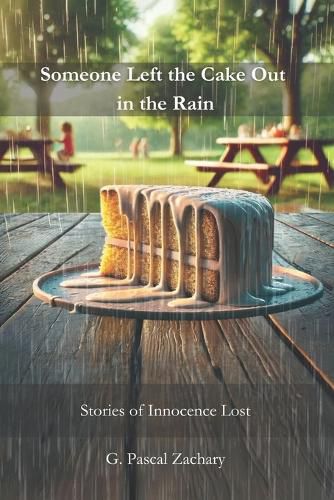 Cover image for Someone Left the Cake Out in the Rain