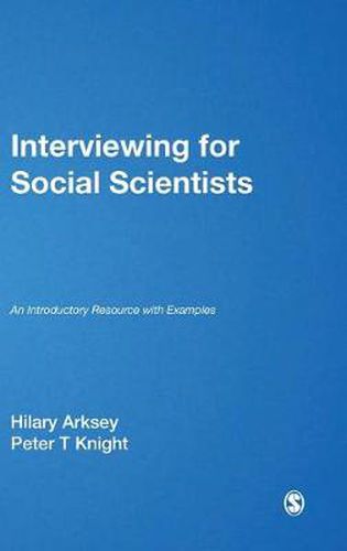 Cover image for Interviewing for Social Scientists: An Introductory Resource with Examples