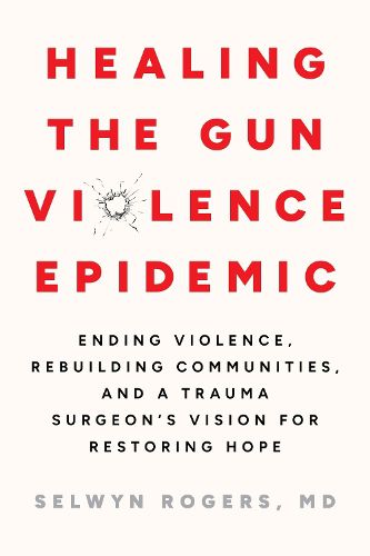 Cover image for Healing the Gun Violence Epidemic