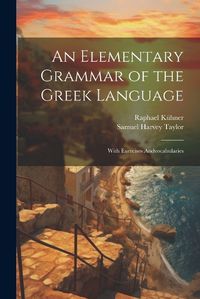 Cover image for An Elementary Grammar of the Greek Language