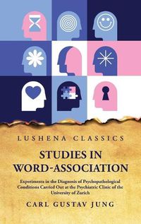 Cover image for Studies in Word-Association Experiments in the Diagnosis of Psychopathological Conditions