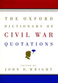 Cover image for The Oxford Dictionary of Civil War Quotations