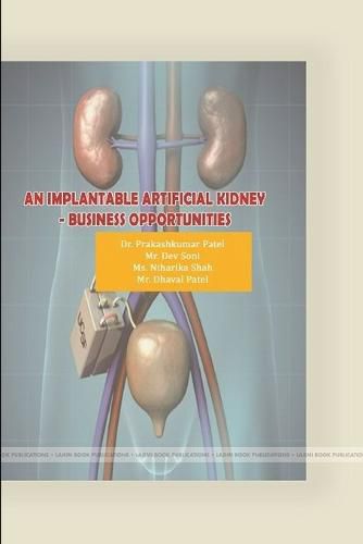 Cover image for An Implantable Artificial Kidney -Business Opportunities