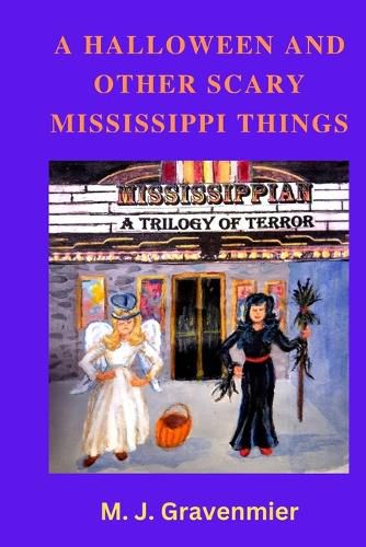 Cover image for A Halloween and Other Scary Mississippi Things