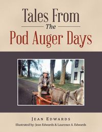 Cover image for Tales from the Pod Auger Days