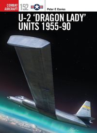 Cover image for U-2 'Dragon Lady' Units 1955-90