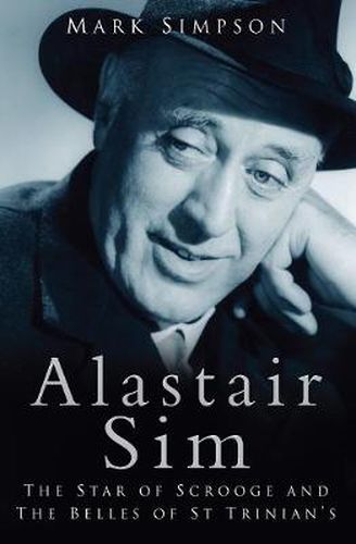 Cover image for Alastair Sim: The Real Belle of St Trinian's