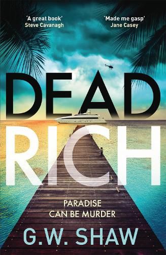 Cover image for Dead Rich: paradise can be murder