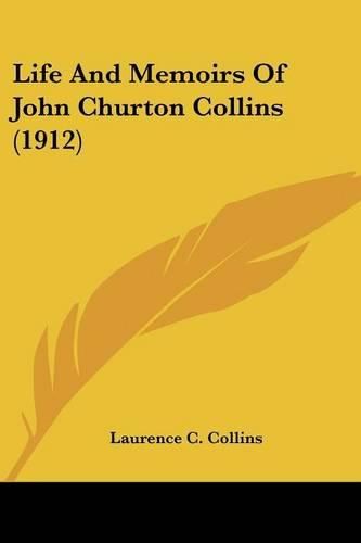 Life and Memoirs of John Churton Collins (1912)