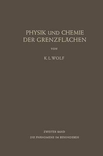 Cover image for Physik Und Chemie Der Grenzflachen: Zweiter Band: Die Phanomene Im Besonderen