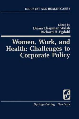 Cover image for Women, Work, and Health: Challenges to Corporate Policy