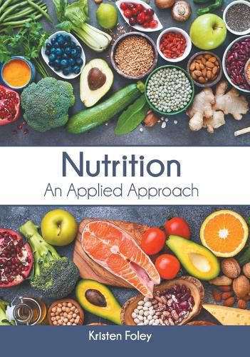 Cover image for Nutrition: An Applied Approach
