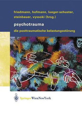 Psychotrauma: Die Posttraumatische Belastungsstoerung