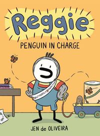 Cover image for Reggie: Penguin in Charge (A Graphic Novel)